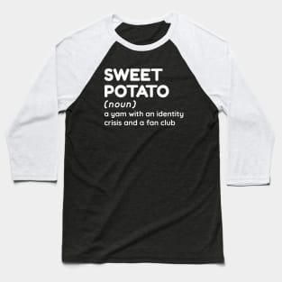 Sweet Potato - Funny Definition #3 Baseball T-Shirt